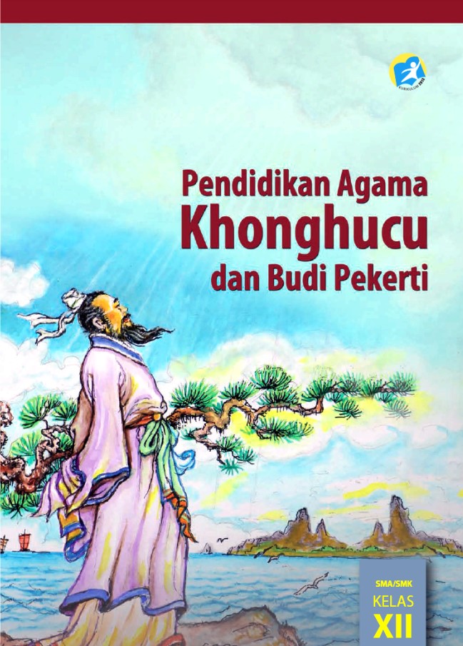 Pendidikan Agama Khonghucu Dan Budi Pekerti XII