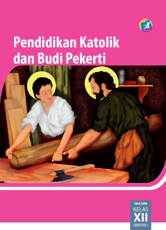Pendidikan Agama Katholik Dan Budi Pekerti XII  Semester 1