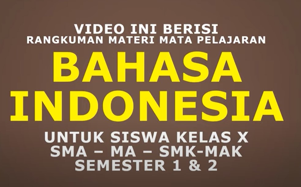 Bahasa Indonesia Kelas 10 SMA SMK Rangkuman Materi Semester 1 Dan 2